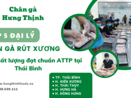 Top 5 đại lý chân gà rút xương uy tín, chất lượng đặt chuẩn ATTP tại Thái Bình